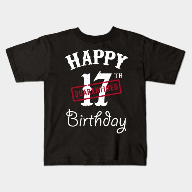 Happy 17th Quarantined Birthday Kids T-Shirt by kai_art_studios